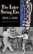 The Later Swing Era, 1942-1955