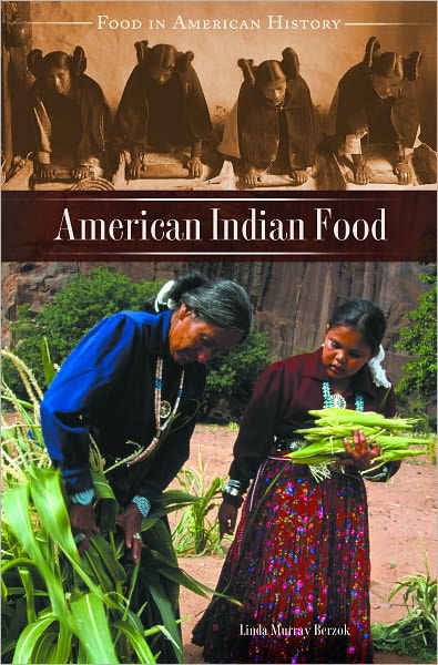 American Indian Food (Food in American History Series)