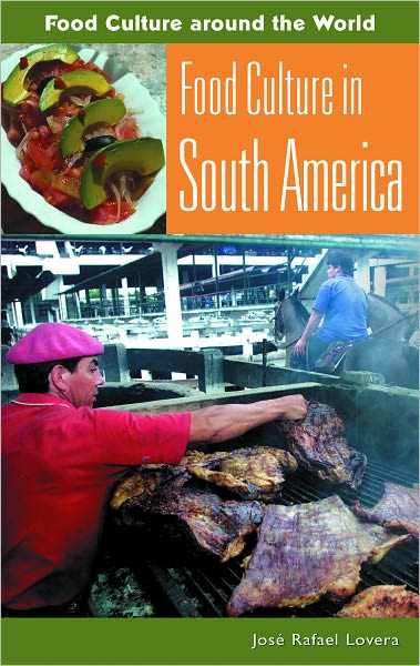 Food Culture In South America