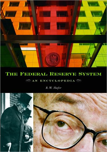 Federal Reserve System: An Encyclopedia