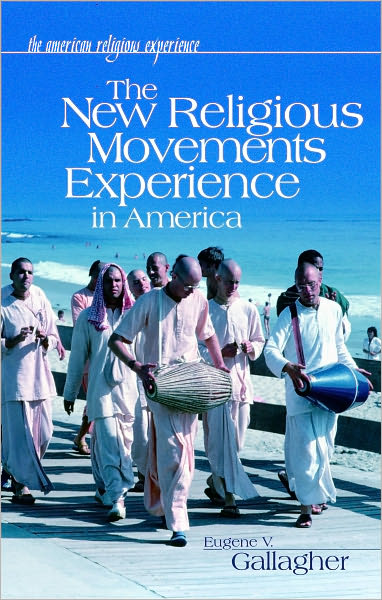 New Religious Movements Experience in America (American Religious Experience)