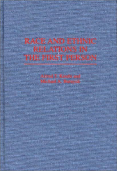 Race and Ethnic Relations in the First Person