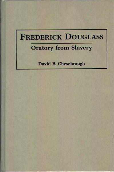 Frederick Douglass: Oratory from Slavery