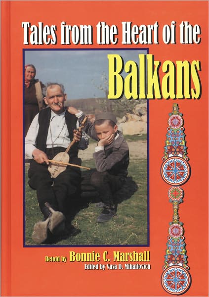 Tales from the Heart of the Balkans