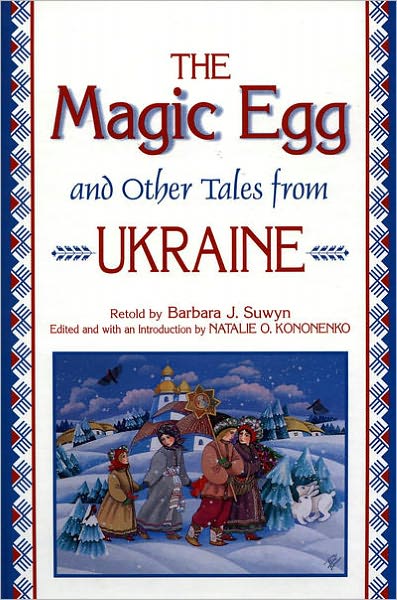The Magic Egg and Other Tales from Ukraine