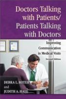 Doctors Talking with Patients/Patients Talking with Doctors: Improving Communication in Medical Visits (Second Edition)