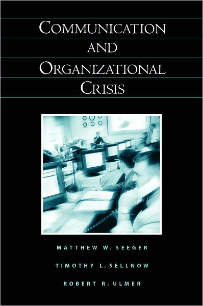 Communication and Organizational Crisis