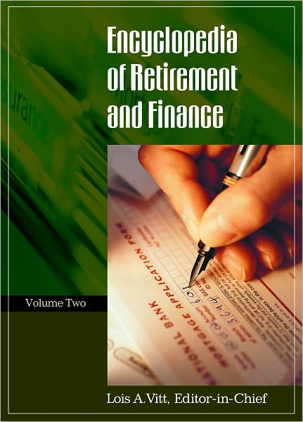 Encyclopedia of Retirement and Finance (Volumes 1 and 2)