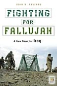 Fighting for Fallujah: A New Dawn for Iraq