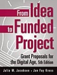 From Idea to Funded Project: Grant Proposals for the Digital Age