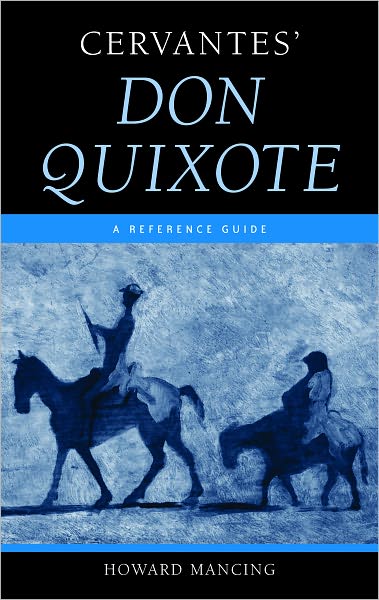 Cervantes' Don Quixote: A Reference Guide