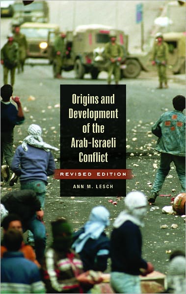 Origins and Development of the Arab-Israeli Conflict