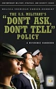 U.S. Military's Don't Ask, Don't Tell Policy: A Reference Handbook [Contemporary Military, Strategic, and Security Issues Series]