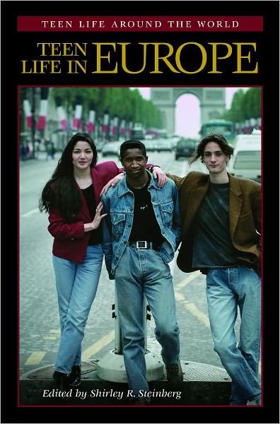 Teen Life in Europe (Teen Life around the World Series)
