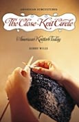 Close-Knit Circle: American Knitters Today