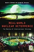 Real-World Nuclear Deterrence: The Making of International Strategy