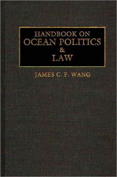 Handbook on Ocean Politics and Law
