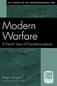 Modern Warfare: A French View of Counterinsurgency