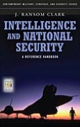 Intelligence and National Security: A Reference Handbook (Contemporary Military, Strategic, and Security Issues Series)