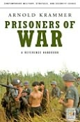 Prisoners of War: A Reference Handbook [Contemporary Military, Strategic, and Security Issues Series]