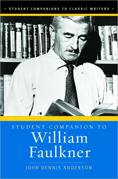 Student Companion to William Faulkner (Student Companions to Classic Writers Series)