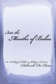 Into the Mouths of Babes: An Anthology of Children's Abolitionist Literature