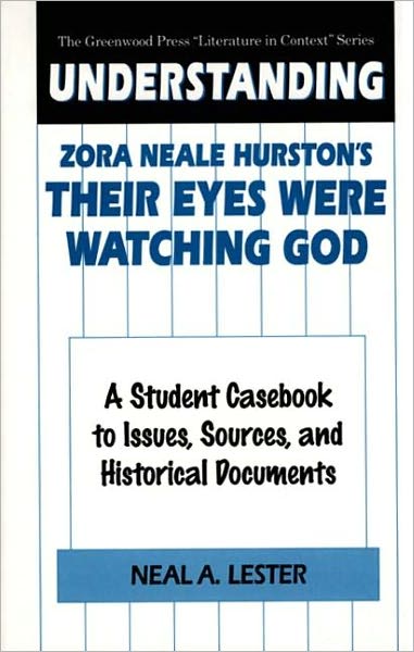 Understanding Zora Neale Hurston's Their Eyes Were Watching God