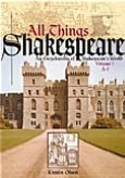 All Things Shakespeare: An Encyclopedia of Shakespeare's World - Volumes 1&2