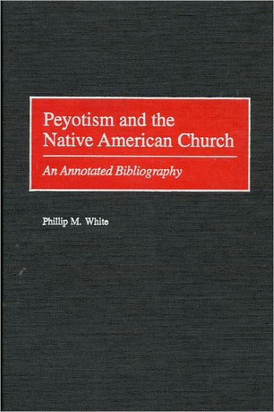 Peyotism And The Native American Church