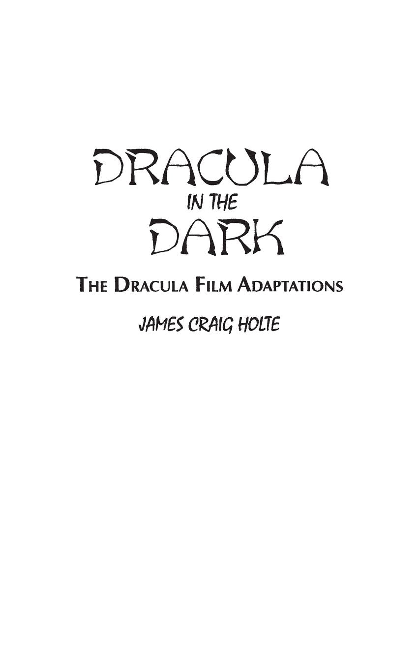 Dracula in the Dark: The Dracula Film Adaptations