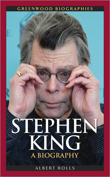 Stephen King: A Biography (Greenwood Biographies Series)
