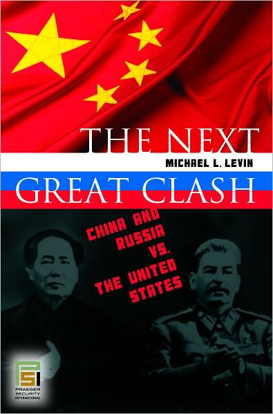 Next Great Clash: China and Russia vs. the United States