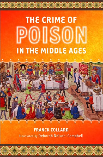 The Crime of Poison in the Middle Ages