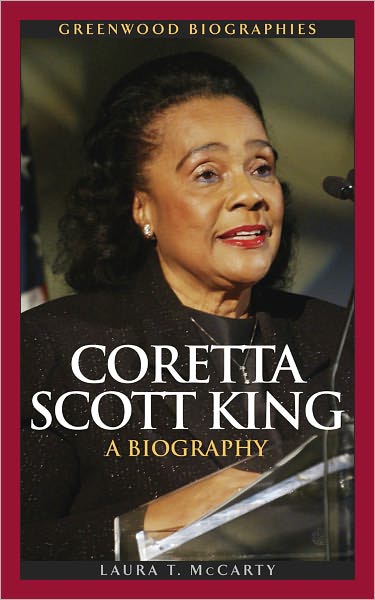 Coretta Scott King (Greenwood Biographies Series)