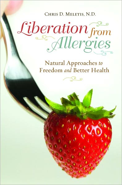 Liberation from Allergies: Natural Approaches to Freedom and Better Health
