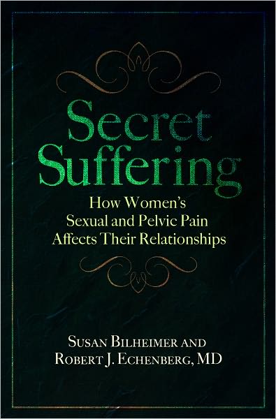 Secret Suffering: Women's Sexual and Pelvic Pain, and the Effect on Their Relationships
