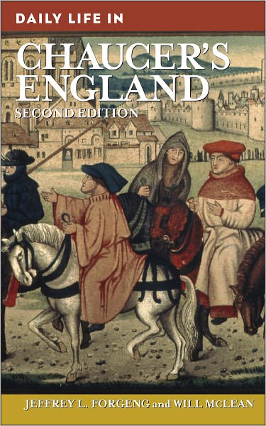 Daily Life in Chaucer's England (Daily Life Through History Series)