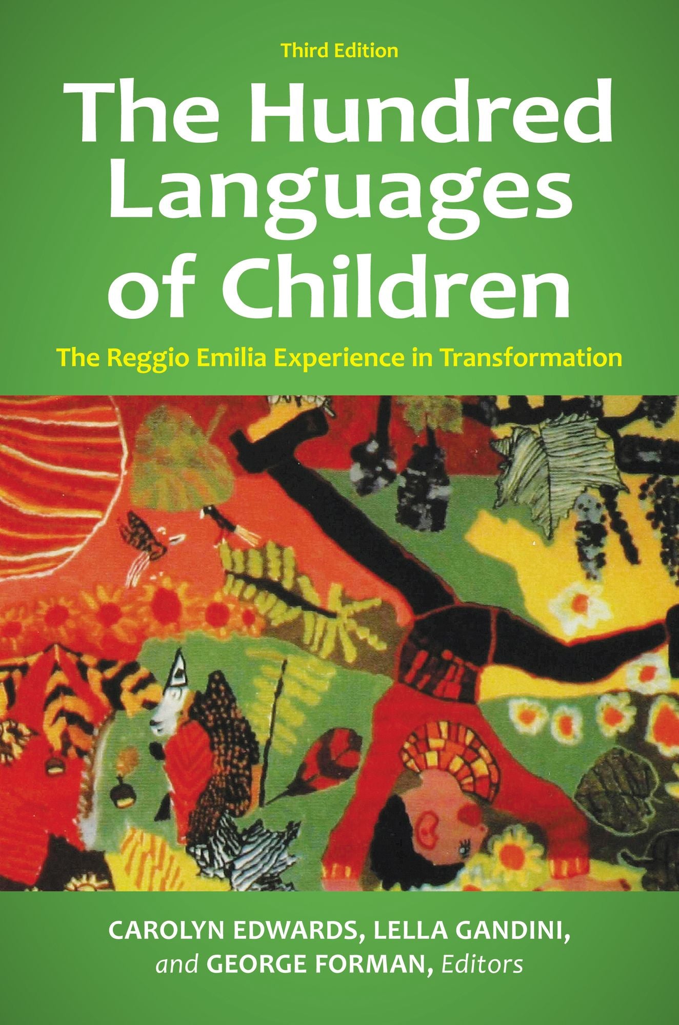 The Hundred Languages of Children: The Reggio Emilia Experience in Transformation, 3rd Edition: The Reggio Emilia Experience in Transformation