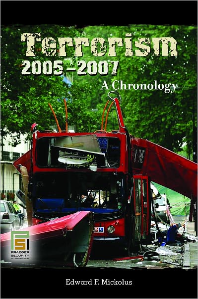 Terrorism, 2005-2007: A Chronology