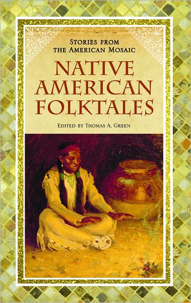 Native American Folktales (Stories from the American Mosaic Series)