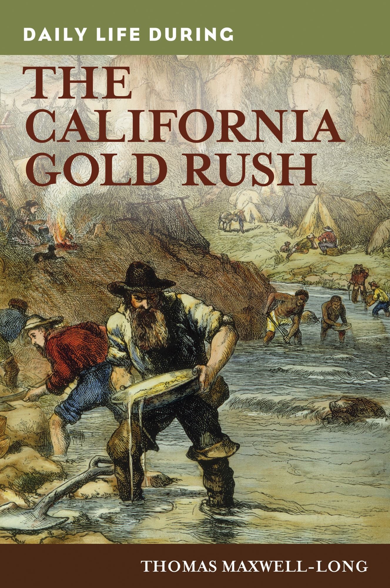 Daily Life during the California Gold Rush