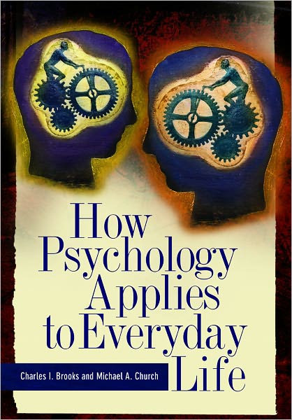 Psychology Applied to Everyday Life