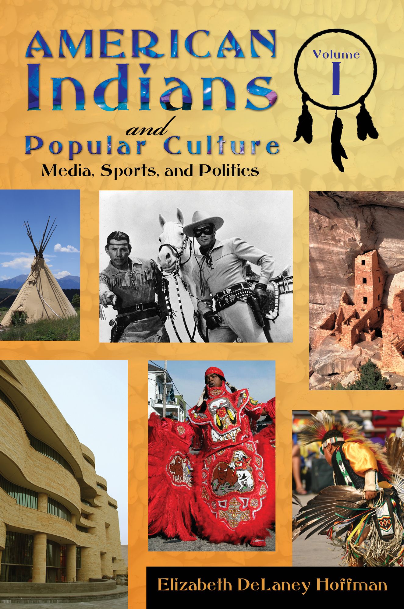 American Indians and Popular Culture [2 volumes]