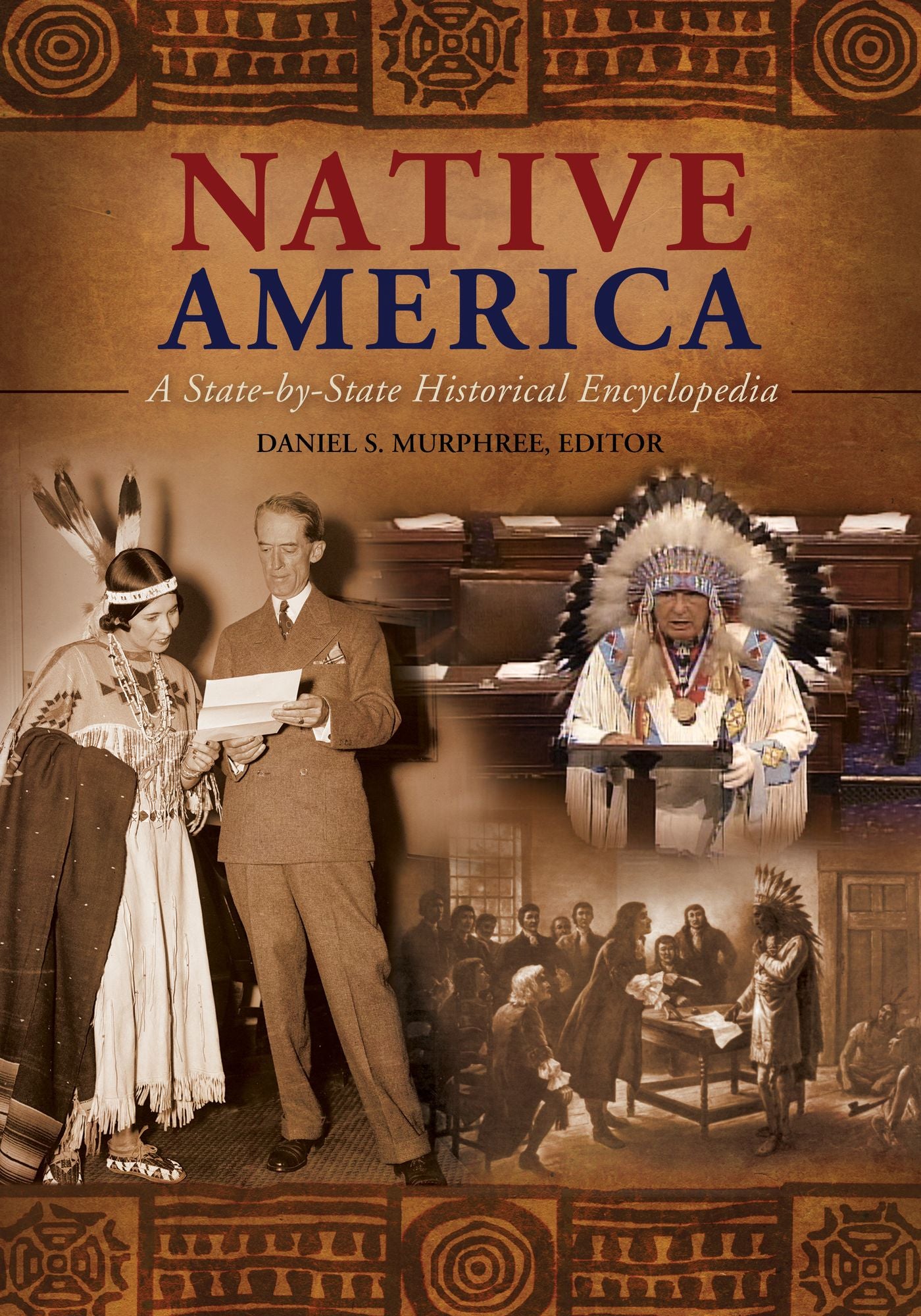 Native America: A State-by-State Historical Encyclopedia [3 volumes]: A State-by-State Historical Encyclopedia