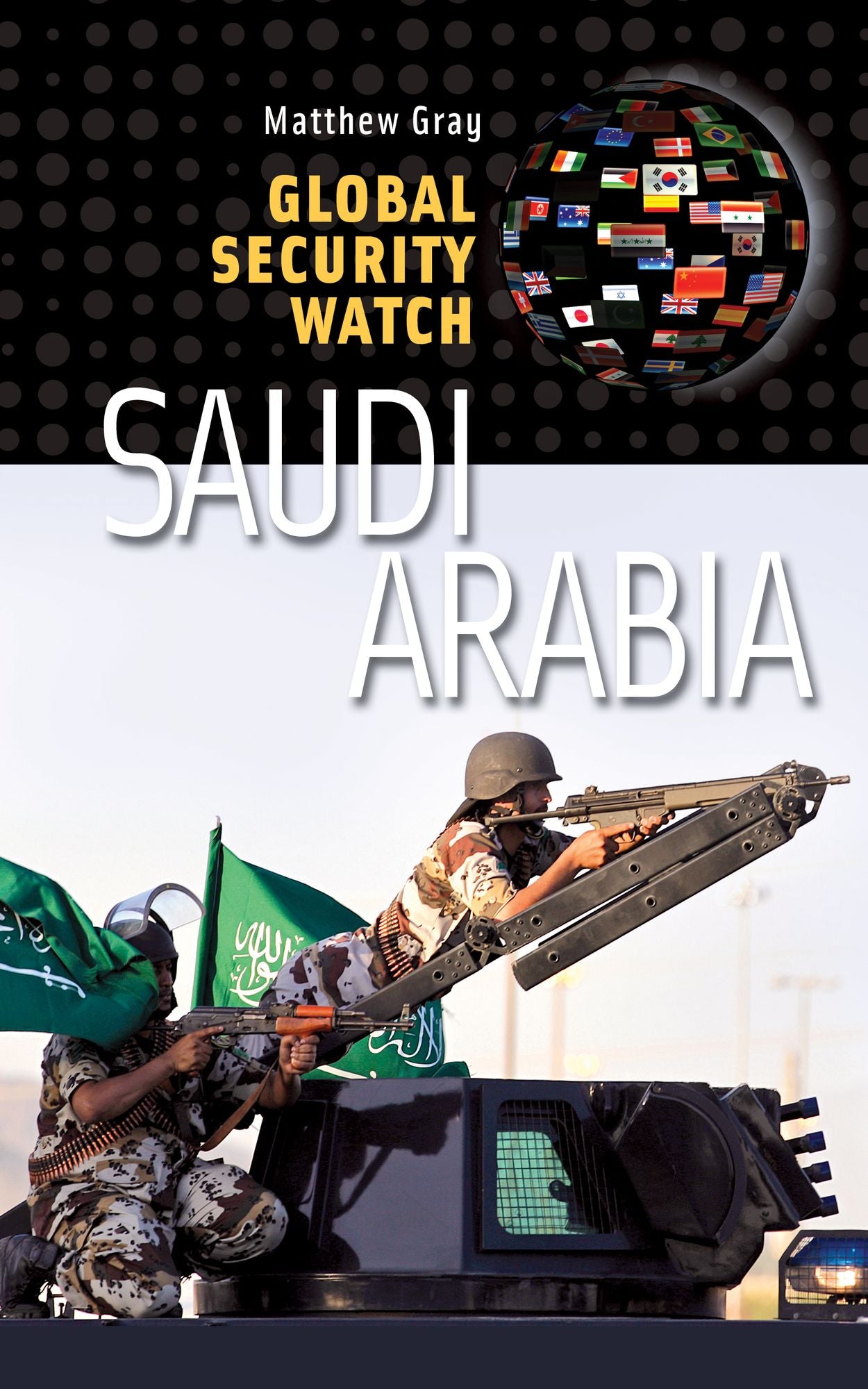 Global Security Watch - Saudi Arabia