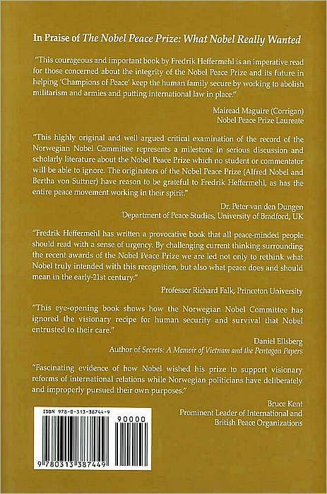 The Nobel Peace Prize: What Nobel Really Wanted