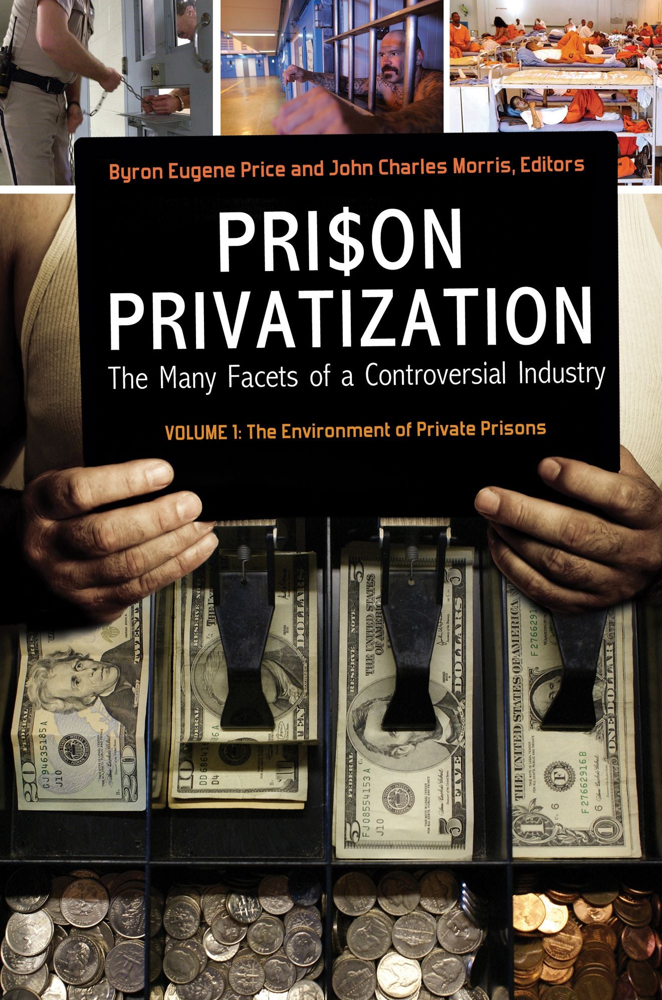 Prison Privatization: The Many Facets of a Controversial Industry [3 volumes]: The Many Facets of a Controversial Industry