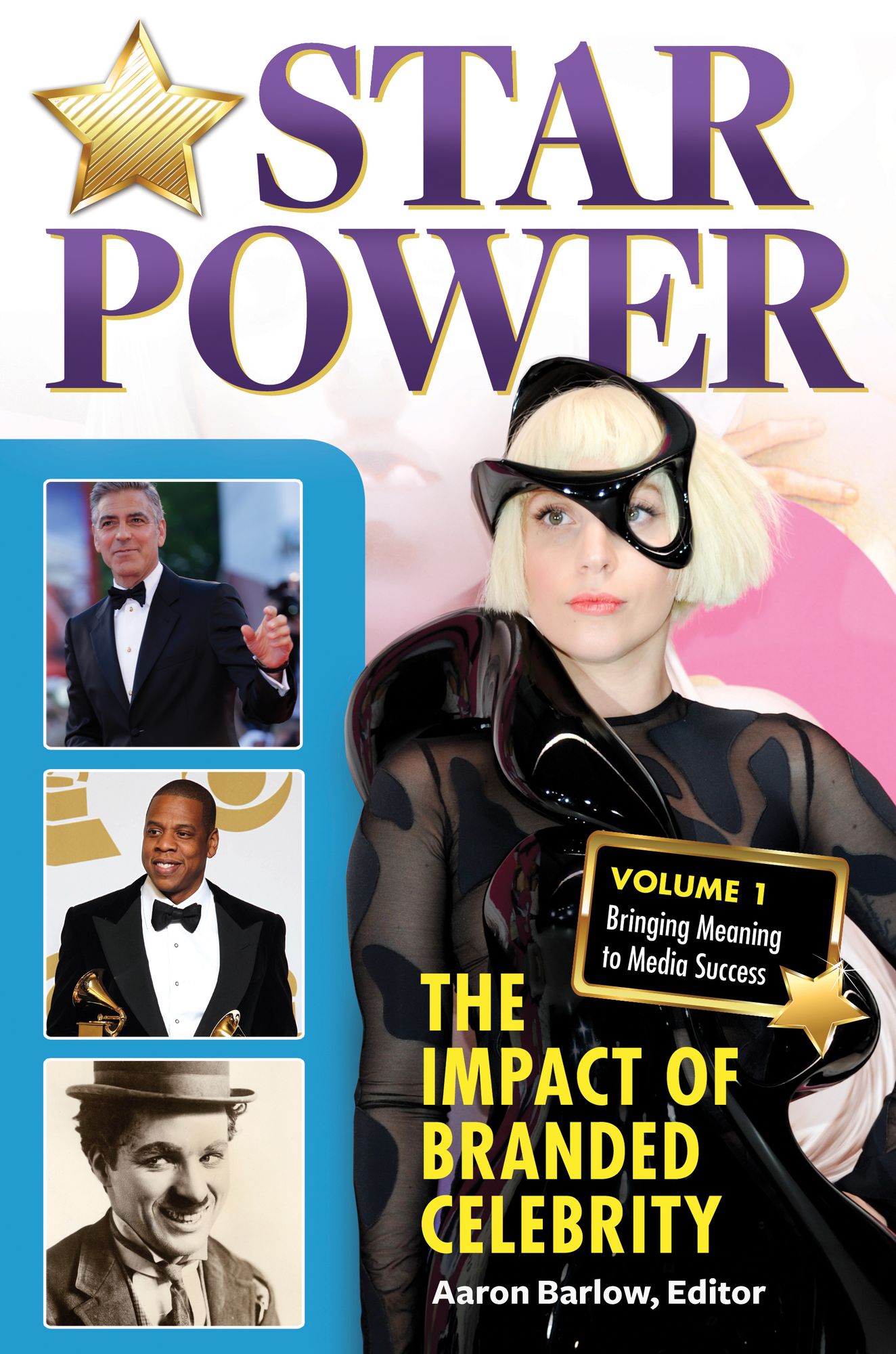 Star Power: The Impact of Branded Celebrity [2 volumes]: The Impact of Branded Celebrity [2 volumes]