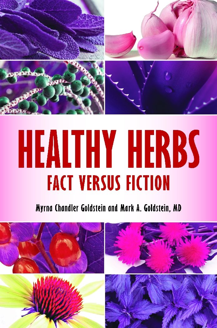 Healthy Herbs: Fact versus Fiction: Fact versus Fiction