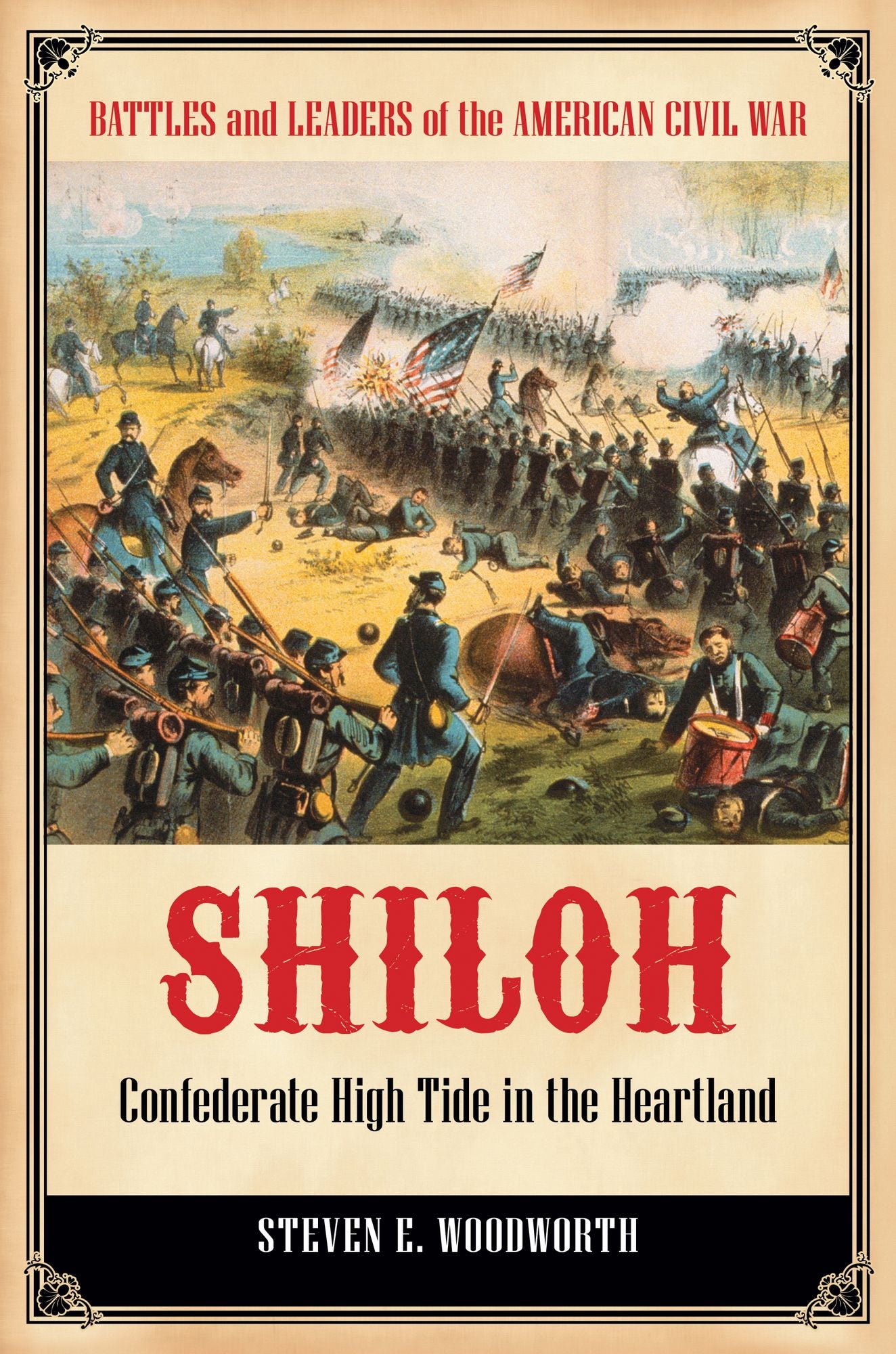 Shiloh: Confederate High Tide in the Heartland: Confederate High Tide in the Heartland